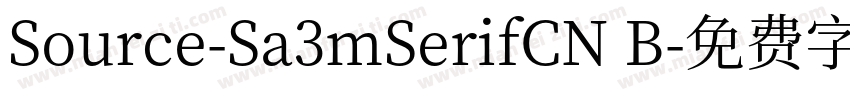 Source-Sa3mSerifCN B字体转换